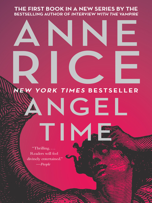 Title details for Angel Time by Anne Rice - Wait list